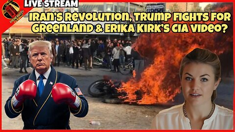 Iran's Revolution, Trump Fights For Greenland & Erika Kirk's CIA Video? Live Stream