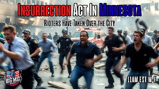 Rioters Take Over Minnesota, Invoke The Insurrection Act Now!