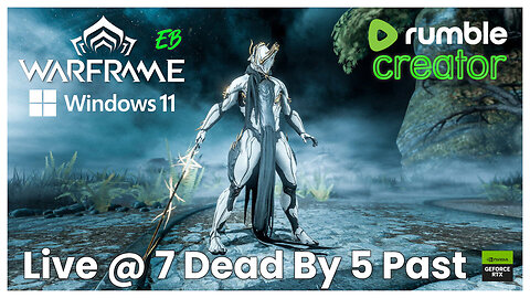 Warframe Live By 7 Dead By 5 Past #1