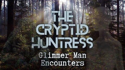 GLIMMER MAN ENCOUNTERS: INVISIBLE ENTITIES, VISUAL CLOAKING TECH & MISSING PERSONS CASES