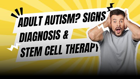 Adult Autism? Signs, Diagnosis and Therapies