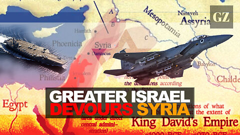 Greater Israel engulfs more of Syria