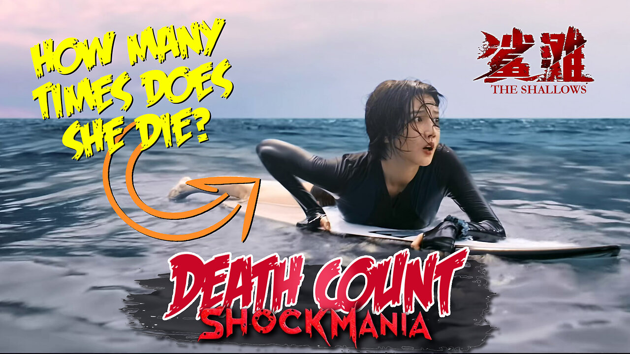 Death Count: THE SHALLOWS - How Many Times Does Li Qiang Get Eaten By The Shark?