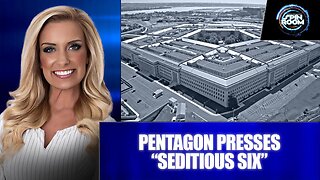 PENTAGON PRESSES “SEDITIOUS SIX” OVER MILITARY VIDEO