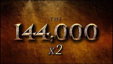 The Prophecy of Yahuah - 144,000 x2 (Rev-14)