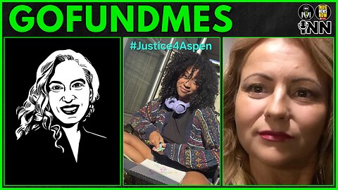GoFundMes for friends who need help - Chanda Masta, Nataliya Vlchekova, Aspen Martin #Justice4Aspen