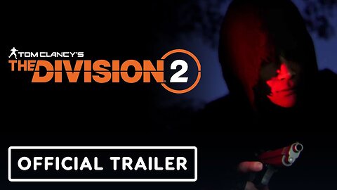 The Division 2 - Official Year 6 Season 3: Burden of Truth Trailer