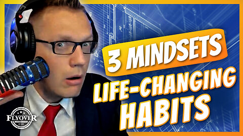 3 Winning Mindsets for Building Life-Changing Habits - Clay Clark
