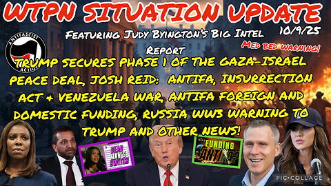 WTPN SITUATION UPDATE FEATURING RESTORED REPUBLIC 10/9/25