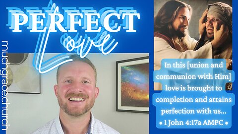 Perfect Love : Day 20 | Nicholas Roberts