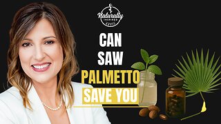 🌿 Prostate Health Breakthrough 💪 | Unlock the Natural Power of Saw Palmetto 🌰