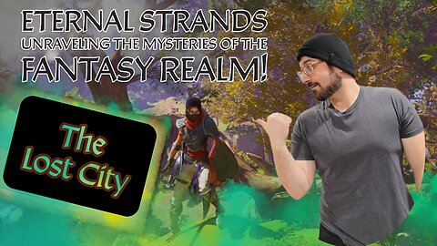 🔴Live - Eternal Strands: The Lost City! Part 4