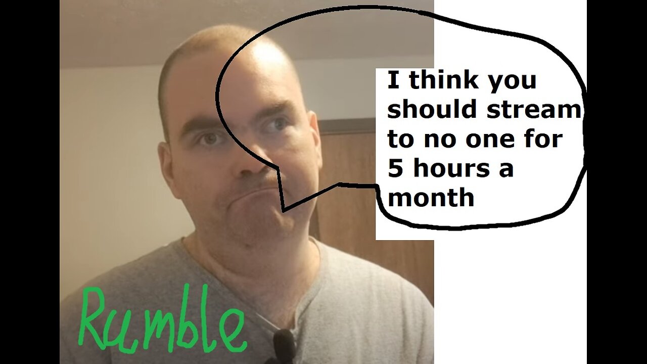 Streaming to no one to fulfill the dumb 5 hour a month paywalled streaming requirement pt 10