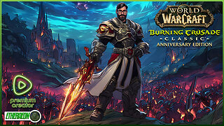 🔴LIVE - BURNING CRUSADE CLASSIC ANNIVERSARY - LEVEL 14 PALADIN