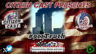 #911Truth - a doc-u-series w/#CitizenCast