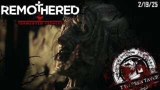 Wicked Wednesday! Remothered: Tormented Fathers- Part 1- 2/19/25