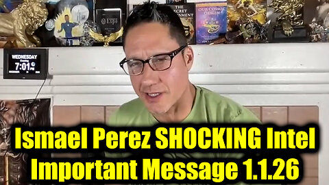 Ismael Perez SHOCKING Intel 1.1.26 - We're Exposing What They Are Planning