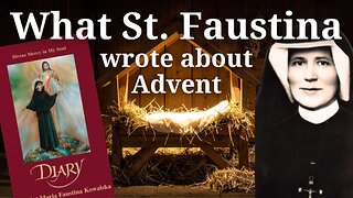 Dave & Joan Maroney - What St Faustina Wrote About Advent - Divine Mercy Prayer Meeting