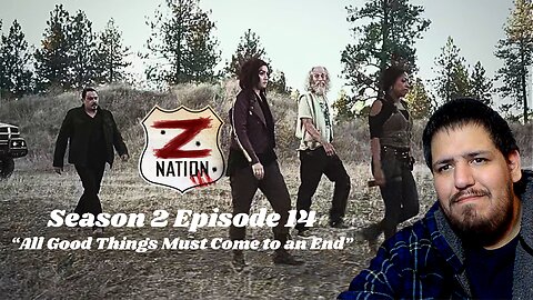 Z Nation | Season 2 Episode 15 | "All Good Things Must Come to an End" | TV Show Reaction 