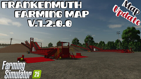 Map Update | Frankenmuth Farming Map | V.1.2.0.0 | Farming Simulator 25