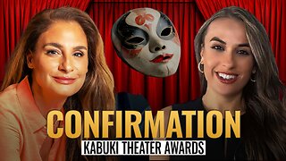 Mel K & Breanna Morello | Confirmation Kabuki Theater Awards | 1-31-25