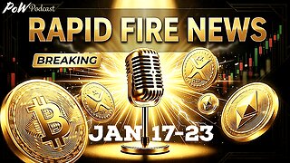 Crypto News Weekly Recap & Rapid Fire Updates (January 17 - 23, 2025)