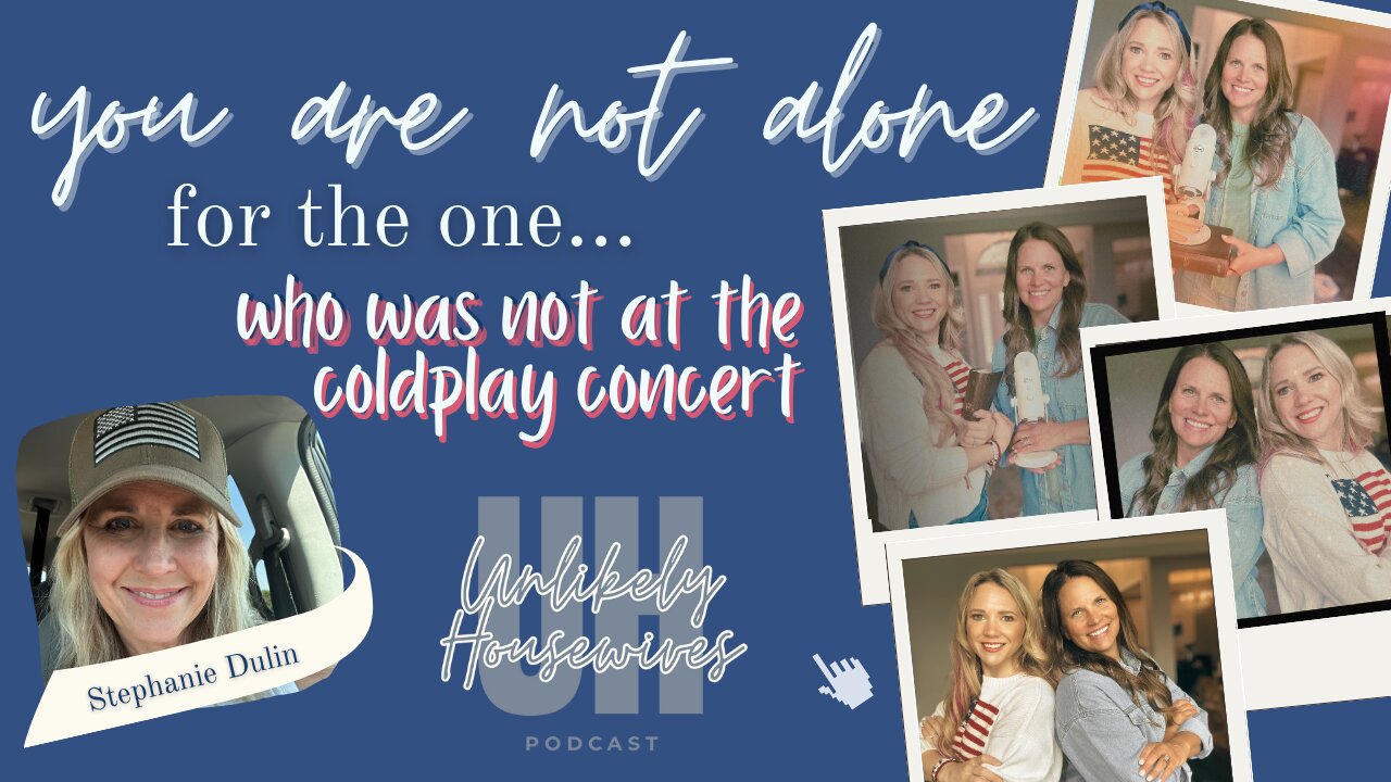 For The One...Who Was Not at the Coldplay Concert