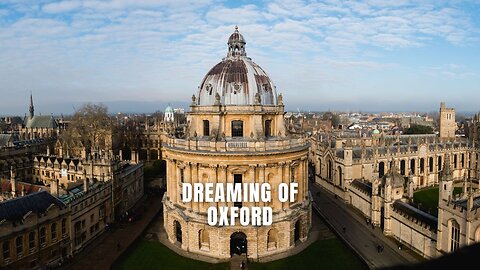 Dreaming of Oxford #urban #music #adventure #travelmusic #oxford #OxfordTourism