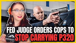 Fed Judge Orders Cops to Stop Carrying Sig P320