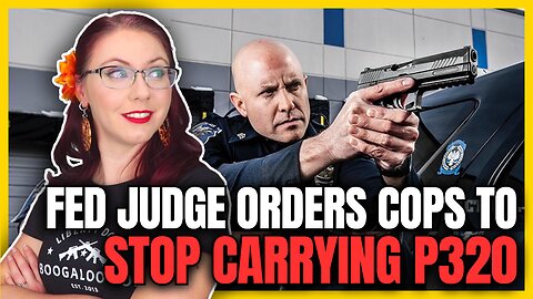 Fed Judge Orders Cops to Stop Carrying Sig P320
