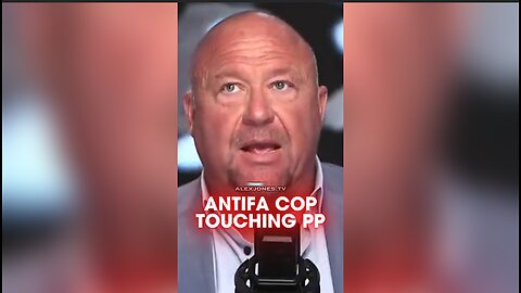 Alex Jones: Antifa Supporting Cop Caught Playing With PP - 10/7/25