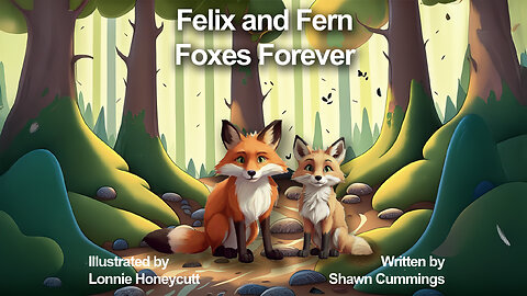 Felix and Fern - Foxes Forever