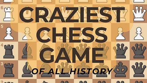 The CRAZIEST Chess Game of ALL HISTORY!