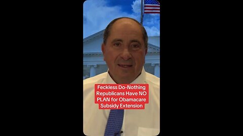 Feckless Do-Nothing Republicans Have NO PLAN for Obamacare Subsidy Extension