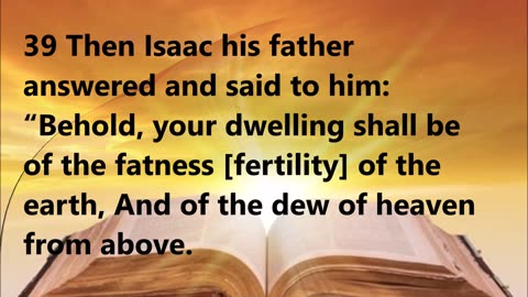 Isaac gives a limited blessing to Esau.