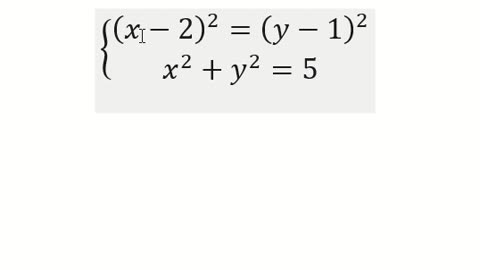 Toán 9: Giải hệ phương trình { (x^2+2y+3=y^2+4x@x^2+y^2=5)