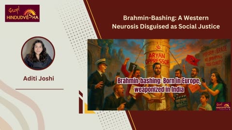 Brahmin-Bashing: A Western Neurosis Disguised as Social Justice