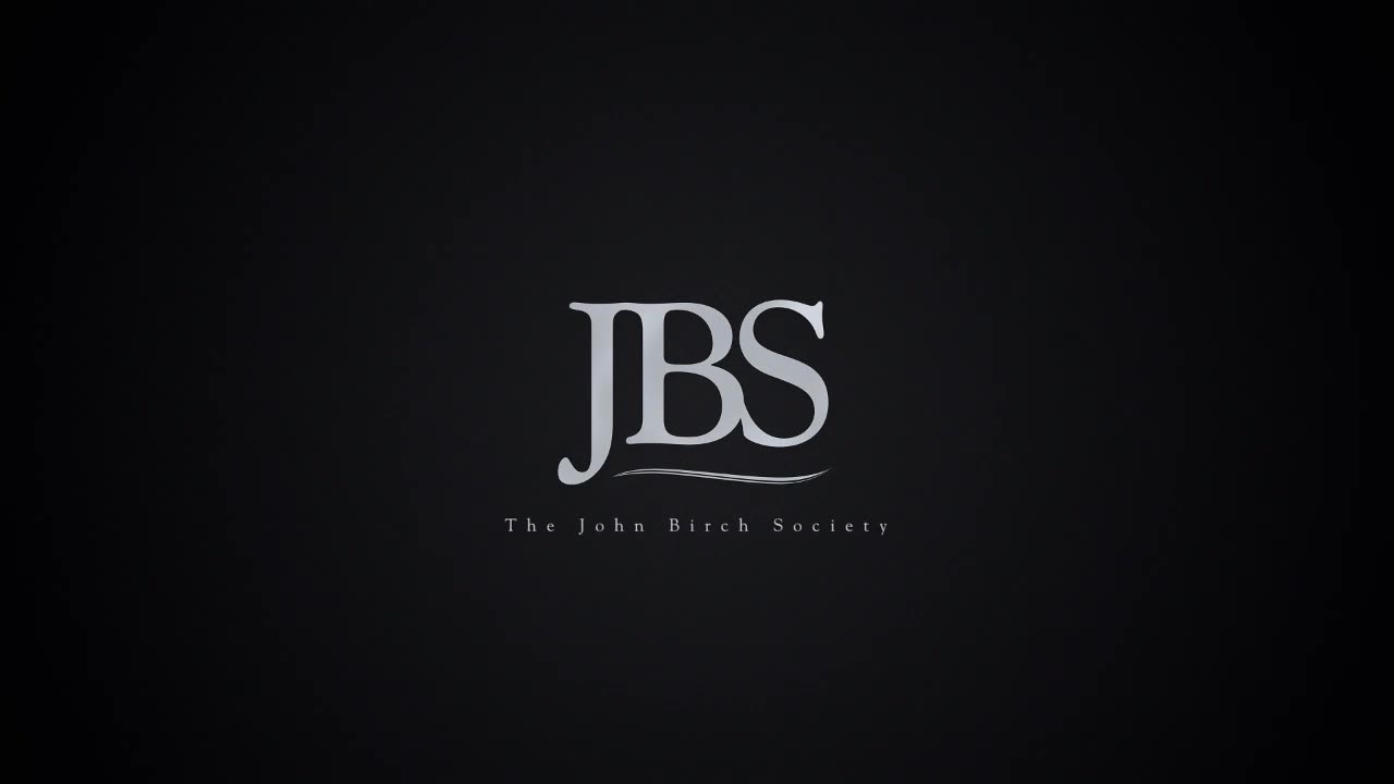 The John Birch Society - Defending Freedom