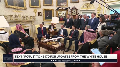 President Trump Participates in a Bilateral Meeting with the Crown Prince of Saudi Arabia
