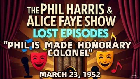 Phil Harris & Alice Faye Show - Phil Is Made Honorary Colonel (March 23, 1952) Lost Episode | ...