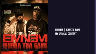 Eminem | Krayzie Bone - My Lyrical Content