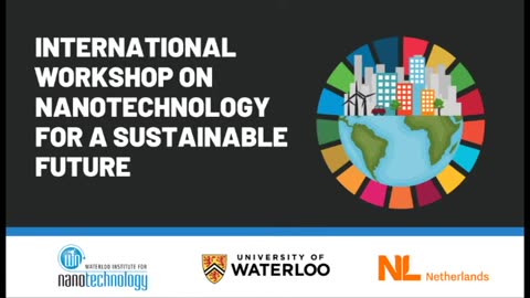 November 19-20, 2020, the Waterloo Institute for Nanotechnology (WIN) hosted the “International Workshop on Nanotechnology for a Sustainable Future”. This virtual workshop brought together world leaders in nanotechnology