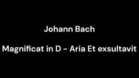 Magnificat in D - Aria Et exsultavit