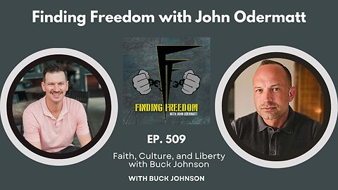 Faith, Culture, and Liberty with Buck Johnson