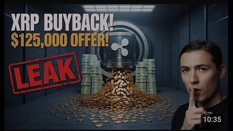 INSIDER LEAK_ Ripple is BUYING BACK ALL XRP! Final Offer to Holders is $125,000