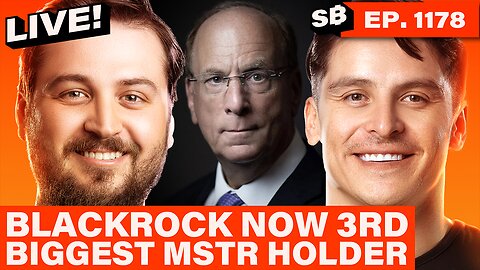 BlackRock JUST Quietly Bought 5% of MicroStrategy | EP 1178