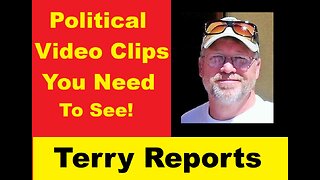 112925 Terry Reports - Political Video Clips You Must See!