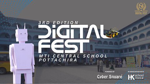 MTI Central School Pottachira Showcases Brilliance at the 3rd Digital Fest 2025 | Cyber square