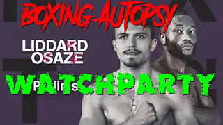 Boxing Autopsy watch Party Lizzard Ozase