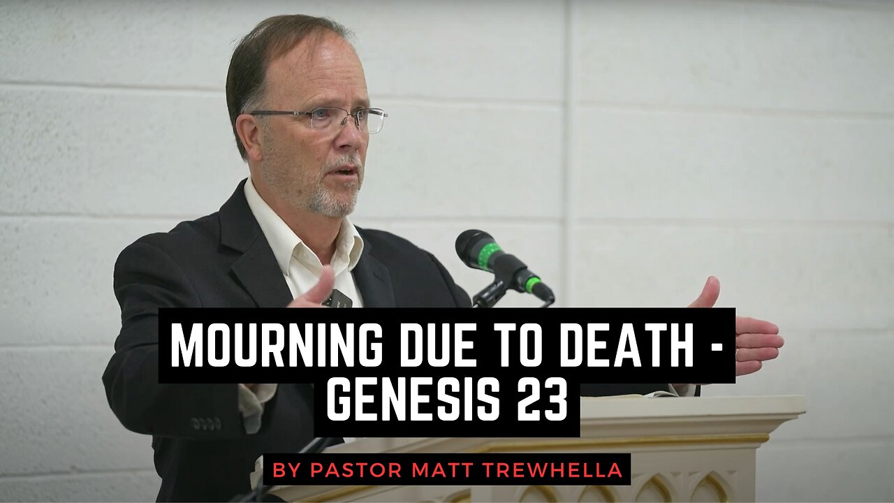 Mourning due to Death - Genesis 23